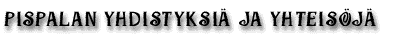 Pispalan yhdistyksi ja yhteisj